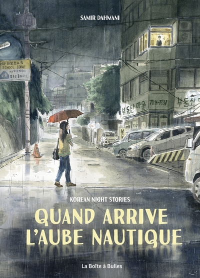 Quand Arrive L'Aube Nautique, Korean Night Stories