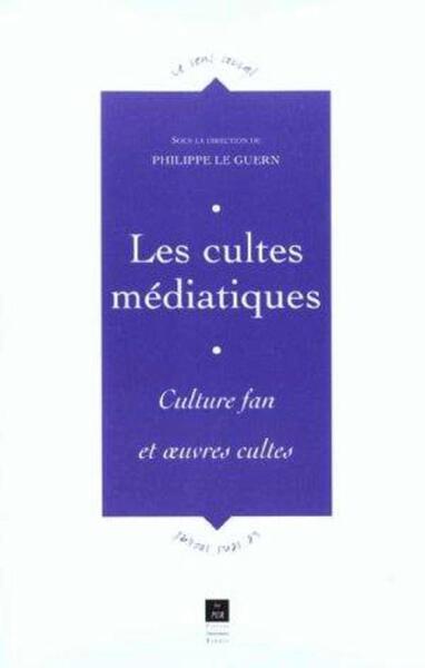 Les cultes médiatiques