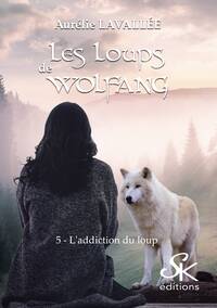 Les loups de Wolfang Volume 5