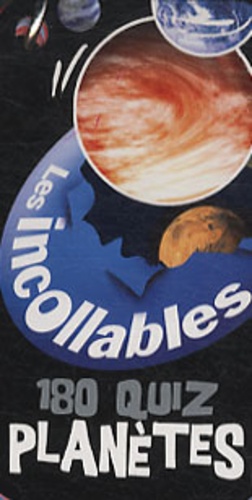 Les Planetes En 180 Quiz Version 2010/Les Incollables