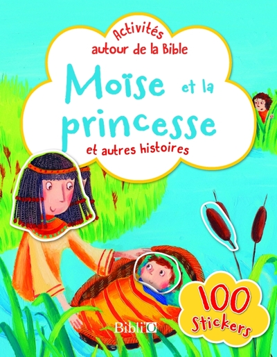 Moïse Et La Princesse, Et Autres Histoires, Activités Autour De La Bible