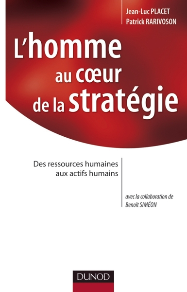 L'homme au coeur de la statégie - Des ressources humaines aux actifs humains