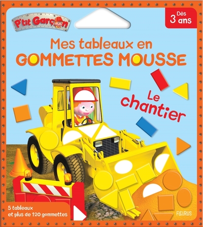 Mes tableaux en gommettes mousse - Le chantier - Nesme Alexis