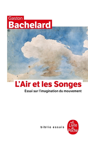 L'air et les songes / essai sur l'imagination du mouvement