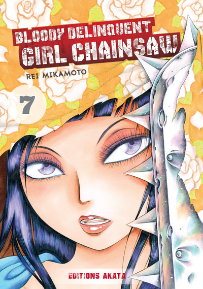 Bloody Delinquent Girl Chainsaw Volume 7