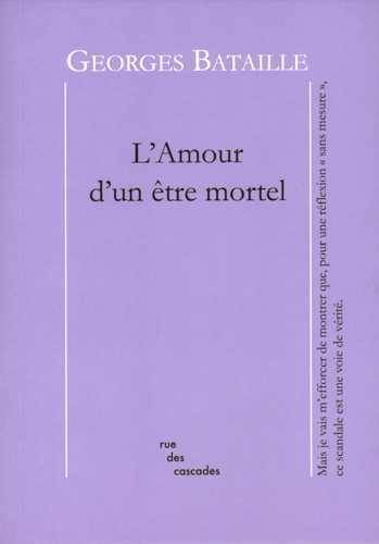 L'amour d'un être mortel