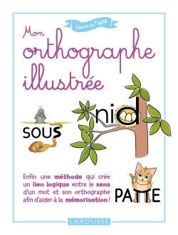 Mon orthographe illustrée - Xavier Seron