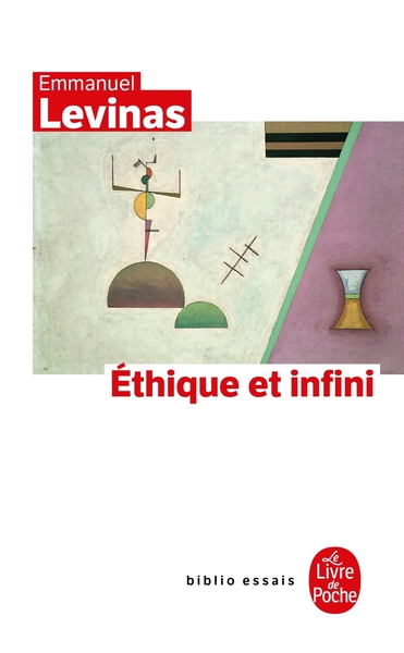 Ethique et Infini - Emmanuel Levinas