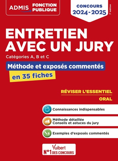 Entretien Avec Un Jury - Concours De Catégories A, B Et C - Méthodes Et Exercices, L'Essentiel En 35 Fiches - Concours 2024-2025 - Olivier Bellégo