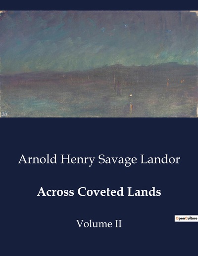 Across Coveted Lands, Volume Ii