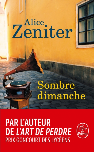 Sombre dimanche / roman - Alice Zeniter