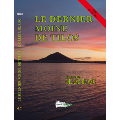 Le Dernier Moine De Tilos - Francette Ollier-Blanc