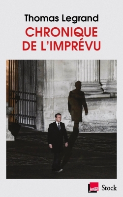 Chronique de l'imprévu - Thomas Legrand