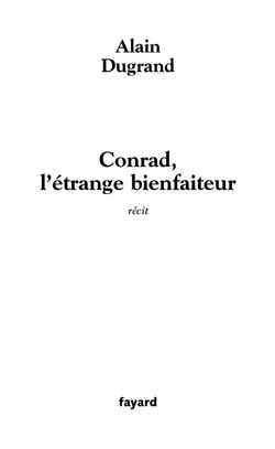 Conrad, l'étrange bienfaiteur