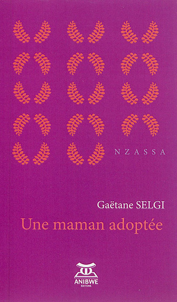 Une maman adoptée - Selgi Gaetane