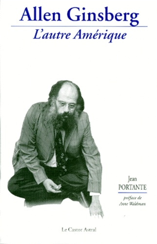 ALLEN GINSBERG. L'autre Amérique