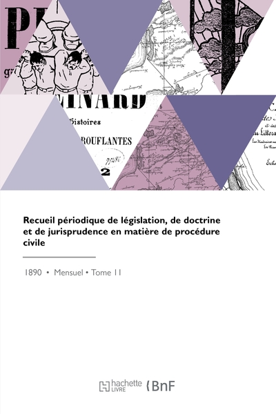 Recueil périodique de législation, de doctrine et de jurisprudence en matière de procédure civile - Rodolphe Rousseau