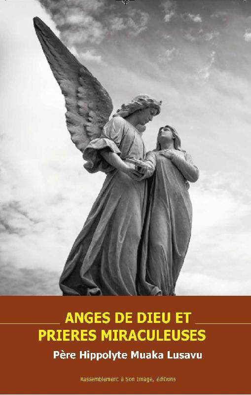 Anges de Dieu et prières miraculeuses