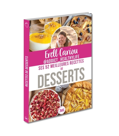 Erell Cariou : ses 52 meilleures recettes de desserts - Cuisine gourmande, recettes d'antan, astuces