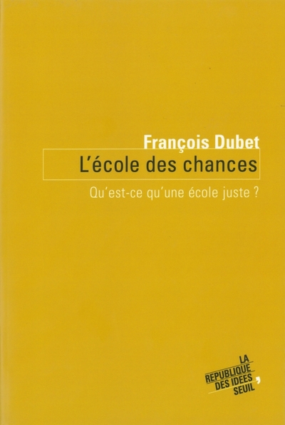 L'Ecole des chances - François Dubet