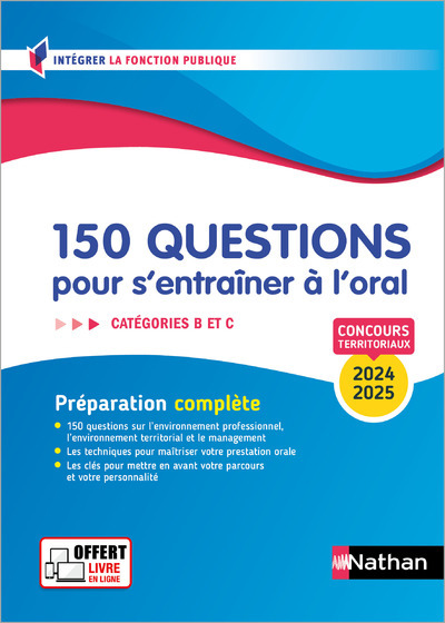 150 Questions Pour S'Entrainer À L'Oral 2024-2025 - Concours Catégorie B Et C