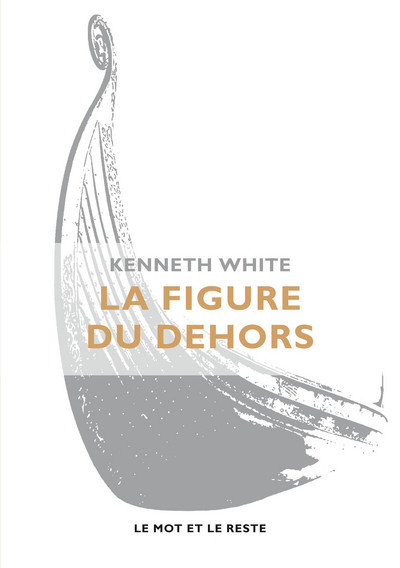 La figure du dehors - Kenneth WHITE