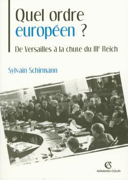 Quel ordre européen ? De Versailles à la chute du IIIe Reich