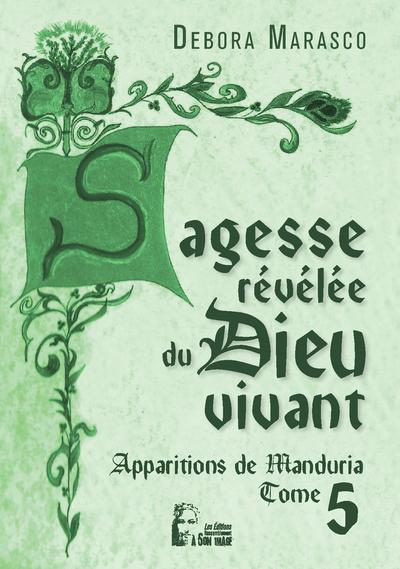 Sagesse Révélée Du Dieu Vivant - Apparitions De Manduria Tome 5 -  L5025