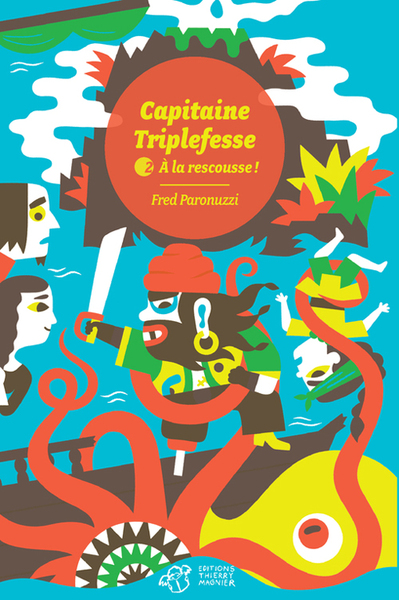 Capitaine Triplefesse Volume 2 - Fred Paronuzzi