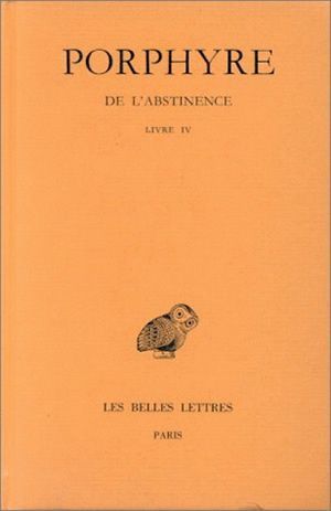 De l'Abstinence. Tome III : Livre IV