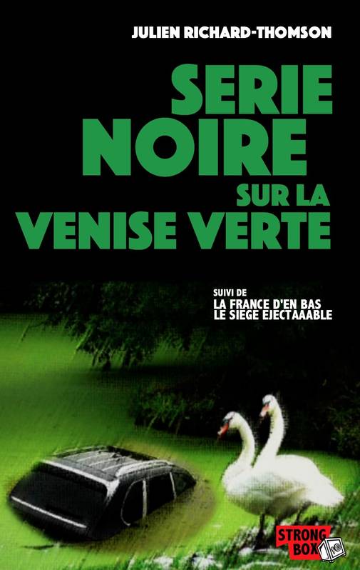 Serie Noire Sur La Venise Verte - Jaguarundi