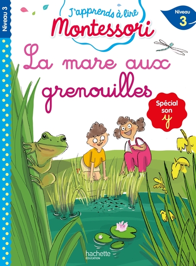 La mare aux grenouilles, niveau 3 - J'apprends à lire Montessori