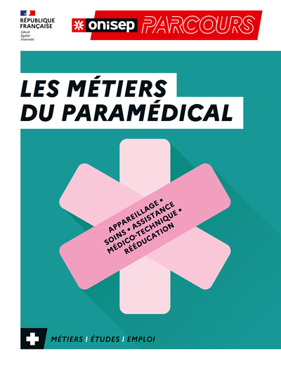 Les métiers du paramédical - Collectif