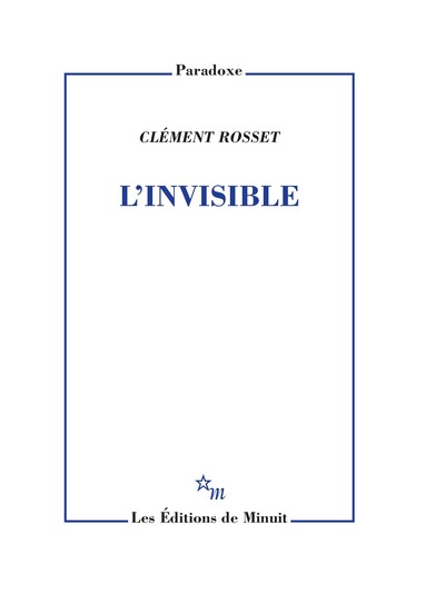 L'invisible - Clément Rosset