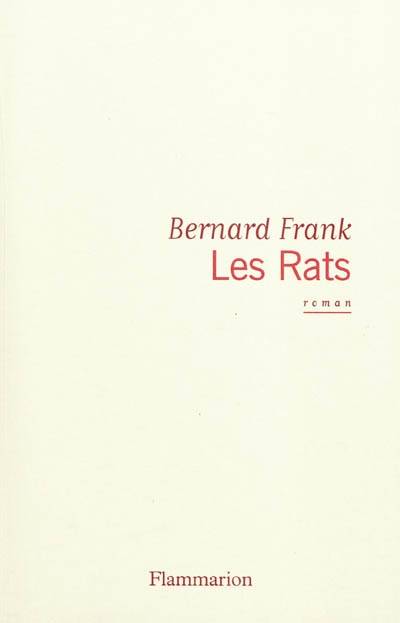 Les Rats - Bernard Frank