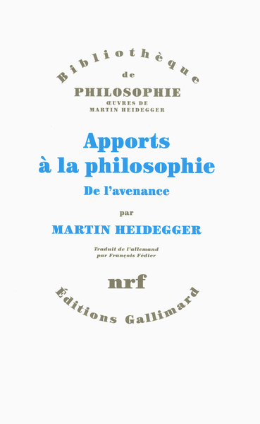 Apports à la philosophie - Martin Heidegger