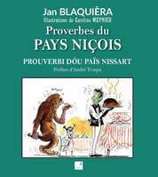 Proverbes du PAYS NIÇOIS - Jan Blaquiera, Jan Blaquiera, Jan Blaquiera, Jan Blaquiera, Jan Blaquiera