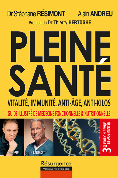 Pleine santé - Vitalité, immunité, anti-âge, anti-kilos - 3e édition revue et augmentée