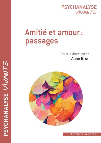 Amitié Et Amour : Passages