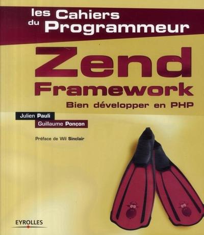 Zend Framework - Julien Pauli, Guillaume Ponçon