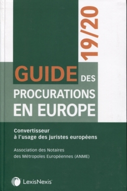 Guide Des Procurations En Europe 19/20, Convertisseur À L'Usage Des Juristes Européens - Amne