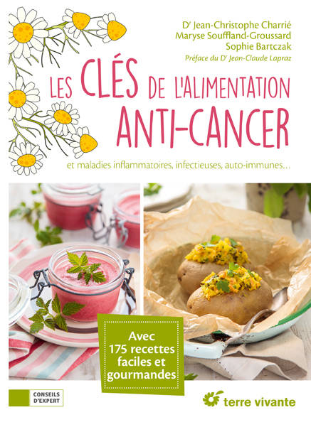 Les clés de l'alimentation anti-cancer - Jean-Christophe Charrié