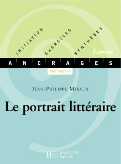 Le portrait littéraire - Jean-Philippe Miraux