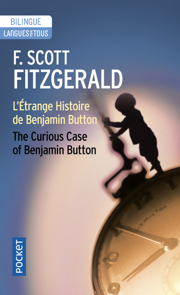 L'Étrange Histoire De Benjamin Button / The Curious Case Of Benjamin Button, Livre - Francis Scott Fitzgerald