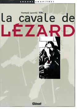 La cavale de Lézard