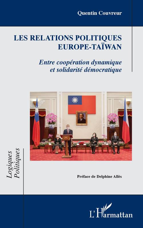 Les relations politiques Europe-Taïwan - Quentin Couvreur