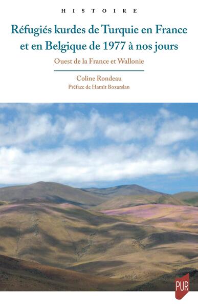 Réfugiés Kurdes De Turquie En France Et En Belgique De 1977 À Nos Jours, Ouest De La France Et Wallonie