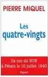 Les Quatre-vingts - Pierre Miquel