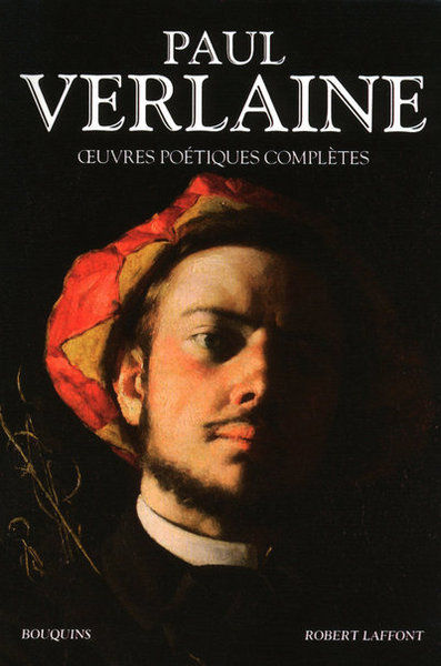 Oeuvre poétique complète - Paul Verlaine