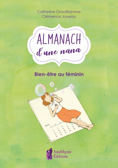 L'Almanach D'Une Nana, Bien-Être Au Féminin